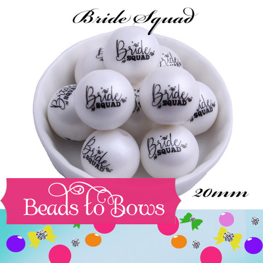 20mm Bride Squad Print On White Matte Bubblegum Beads