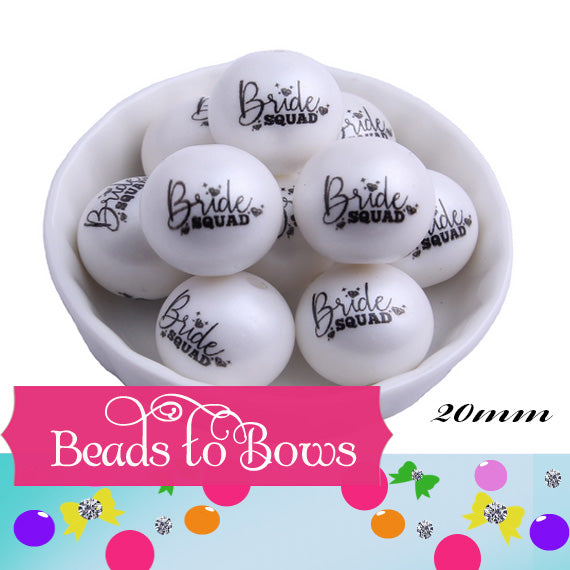 20mm Bride Squad Print On White Matte Bubblegum Beads